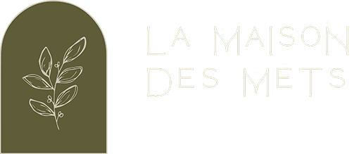 LA MAISON DES METS